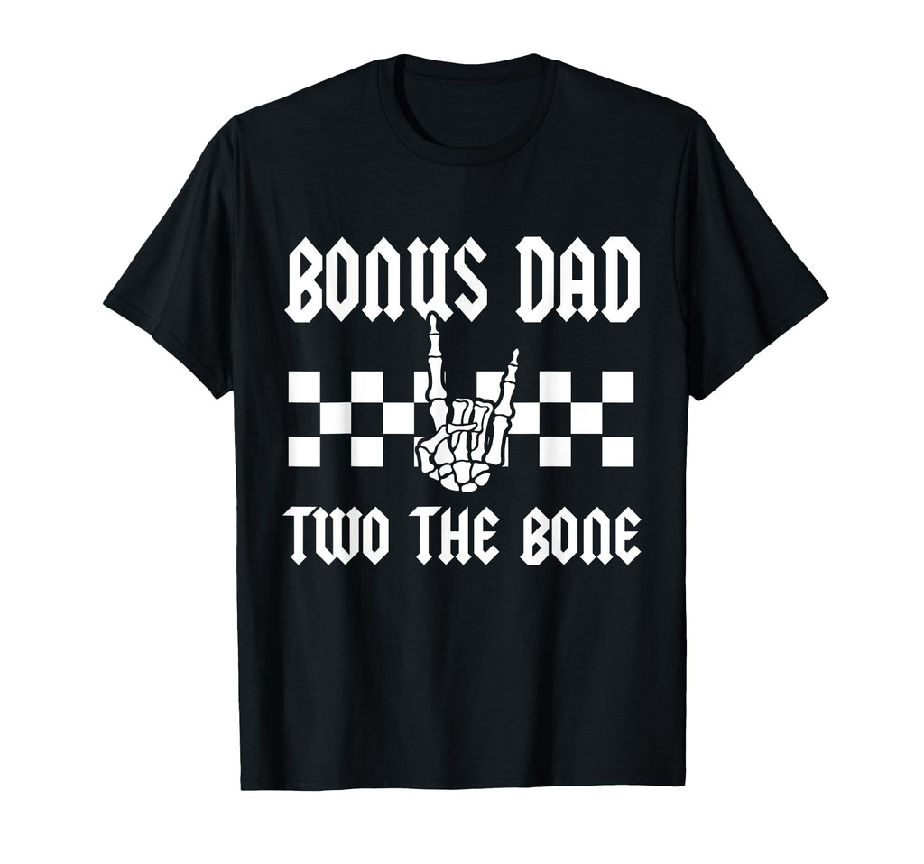 Bonus Dad Two Bone Skeleton Hand 2Nd T-Shirt - Minimalist Print Unisex - T-Shirt, Sweatshirt, Hoodie