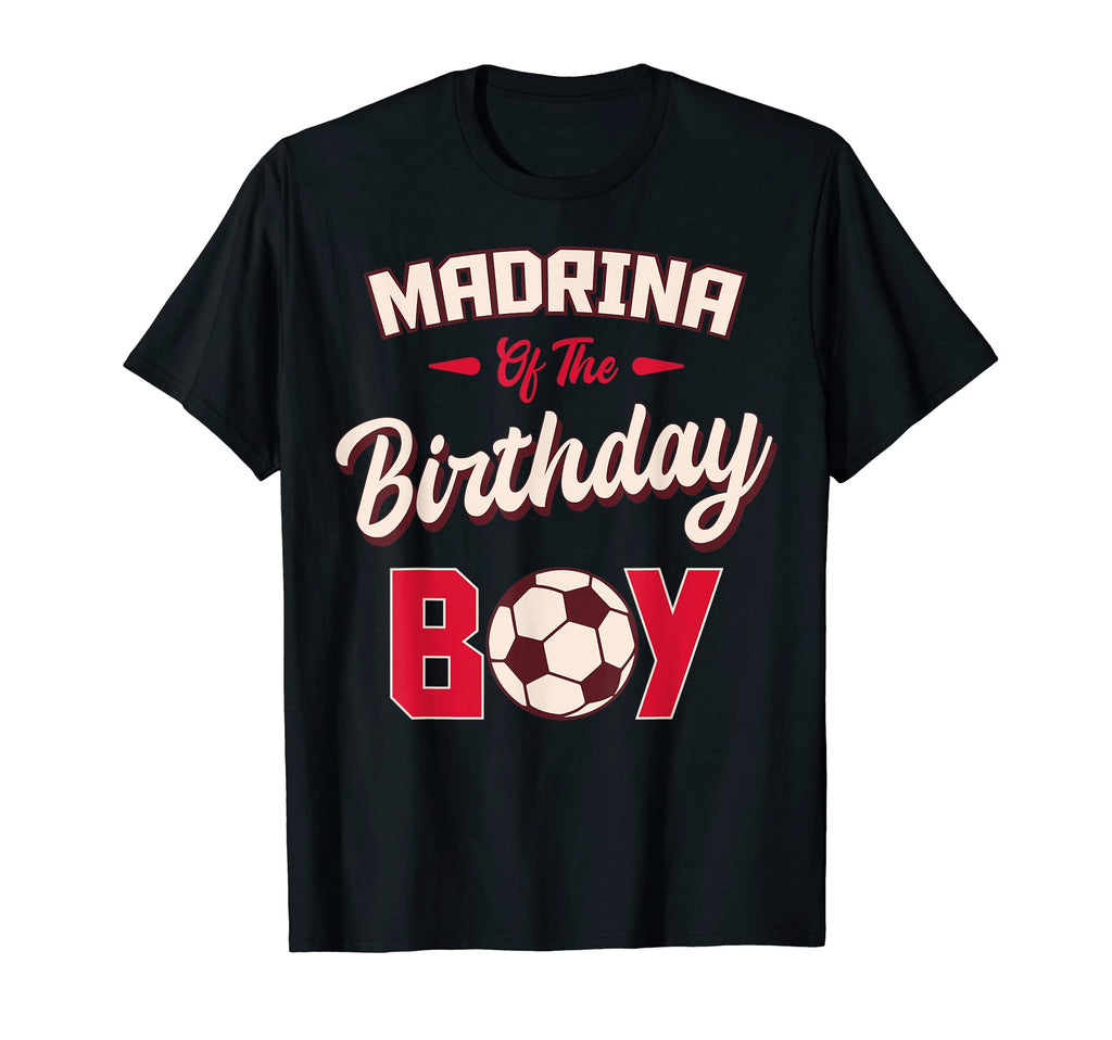 Madrina Birthday Soccer Player Bday Party T-Shirt - Custom Art Print Unisex - T-Shirt, Sweatshirt, Hoodie