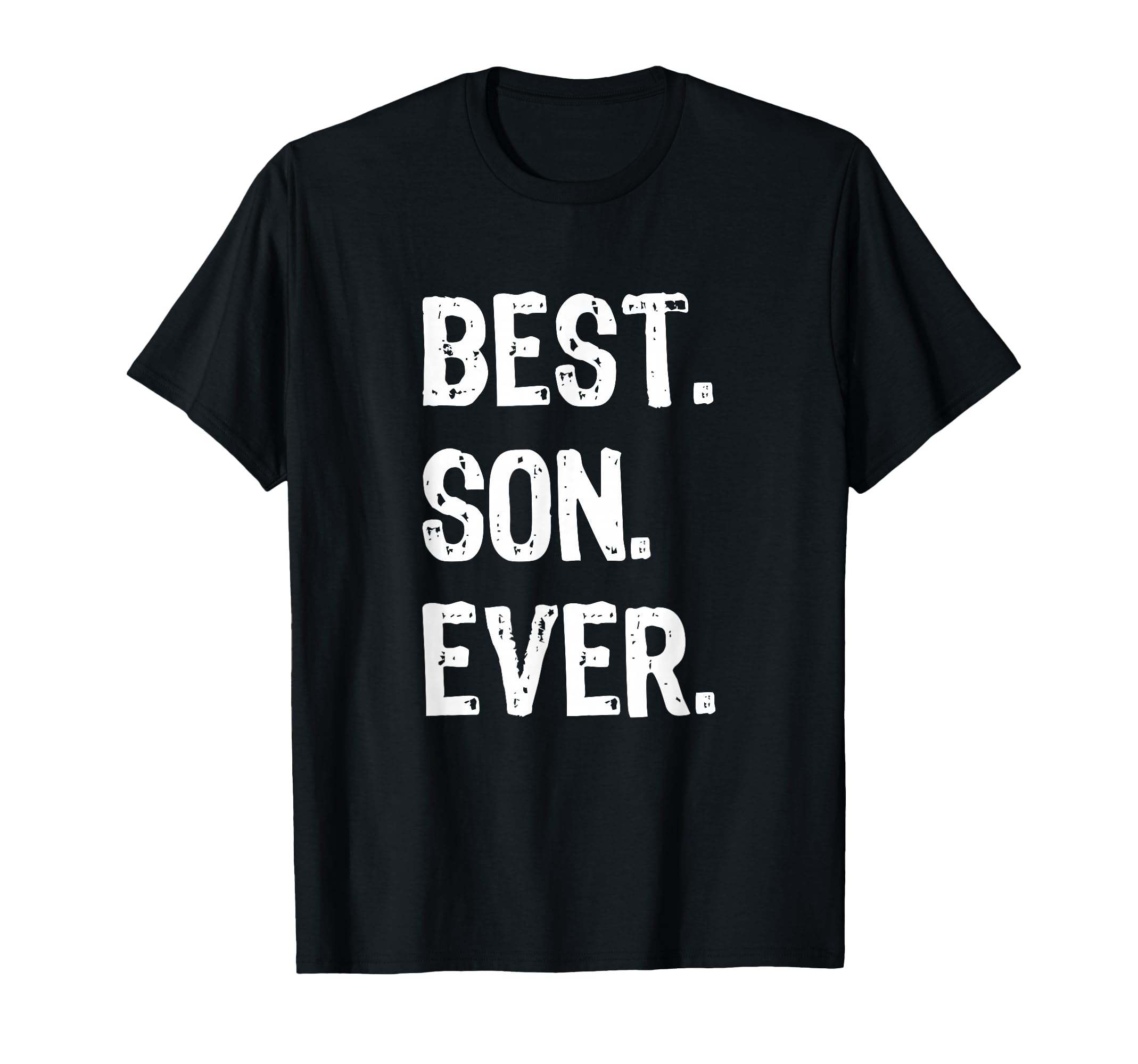 Best Son Ever Funny Family T-Shirt - Trendy Graphic Unisex - T-Shirt, Sweatshirt, Hoodie