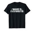 Moms Favorite Groovy Funny Im Moms T-Shirt - Fun Novelty Design for Adults - T-Shirt, Sweatshirt, Hoodie