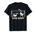 Goose Bumps Volleyball Set Spike Funny T-Shirt - Trendy Graphic for Adults - T-Shirt, Sweatshirt, Hoodie