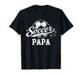 Soccer Papa Soccer Ball Dad Daddy T-Shirt - Aesthetic Graphic for Adults - T-Shirt, Sweatshirt, Hoodie