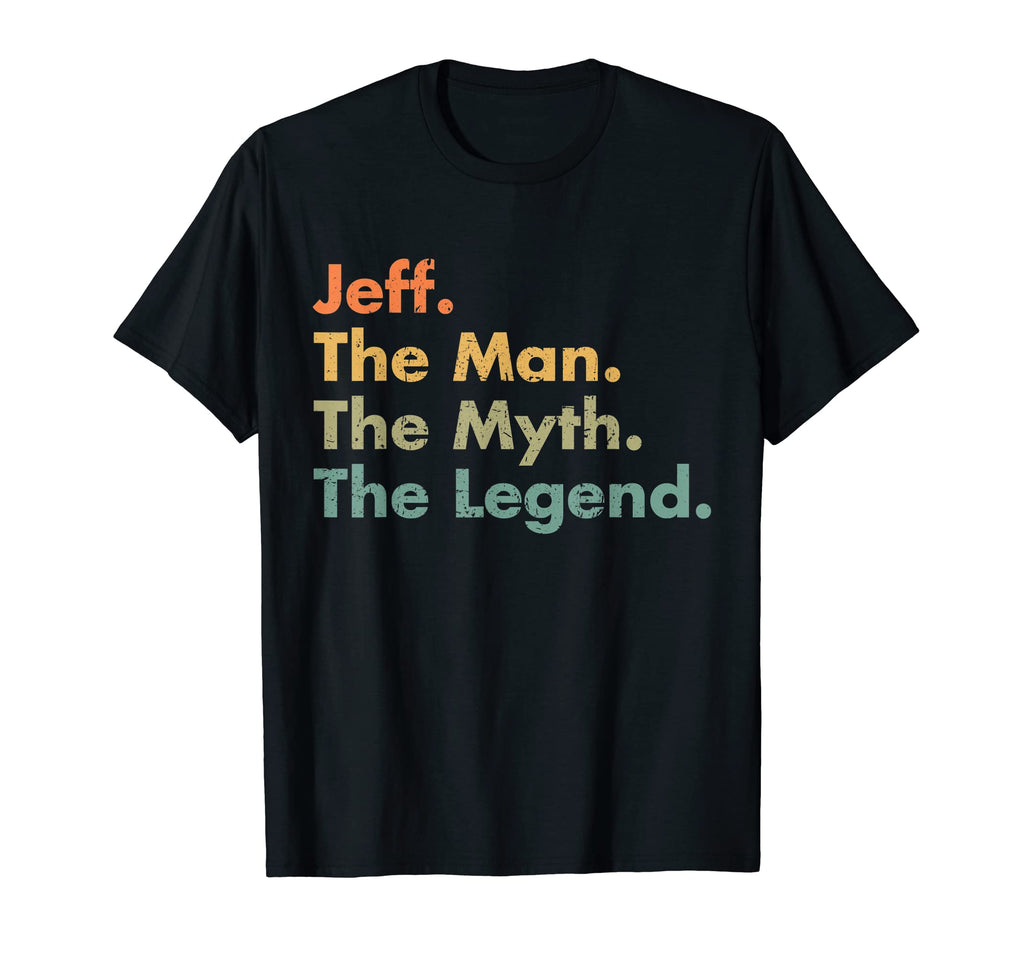 Mens Jeff Myth Legend Dad Grandpa T-Shirt - Aesthetic Graphic Unisex - T-Shirt, Sweatshirt, Hoodie