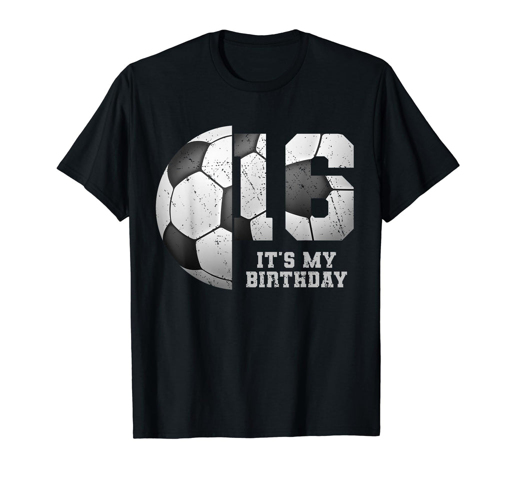 Birthday Tees 16 Soccer Its My 16Th T-Shirt - Custom Art Print Men Women - T-Shirt, Sweatshirt, Hoodie