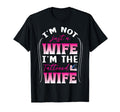 Im Not Just Wife Im Tattooed Wife T-Shirt - Fun Novelty Design Unisex - T-Shirt, Sweatshirt, Hoodie