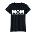 Mom Like Dad But Not Lazy Funny Phrase T-Shirt - Trendy Graphic Unisex - T-Shirt, Sweatshirt, Hoodie