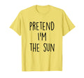 Pretend Im Sun Costume Funny Halloween T-Shirt - Graphic Print for Adults - T-Shirt, Sweatshirt, Hoodie