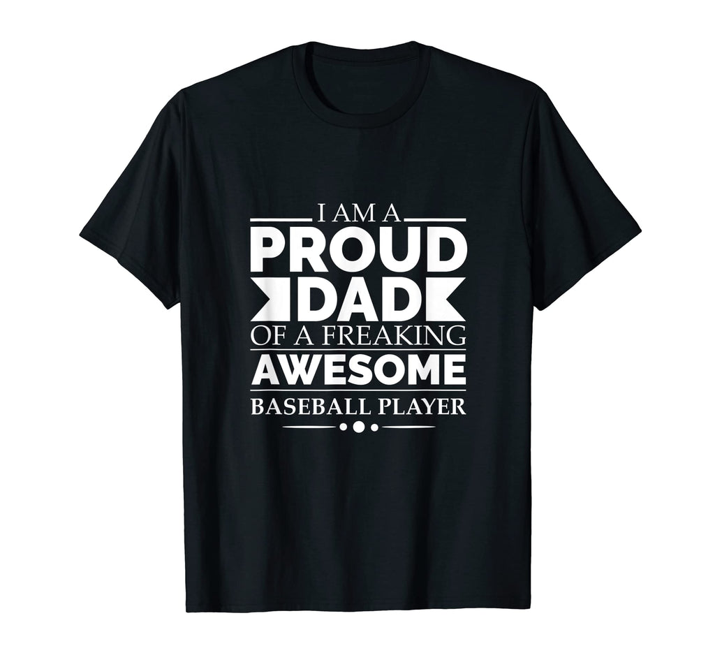 Proud Dad Awesome Baseball Player T-Shirt - Unique Graphic Men Women - T-Shirt, Sweatshirt, Hoodie