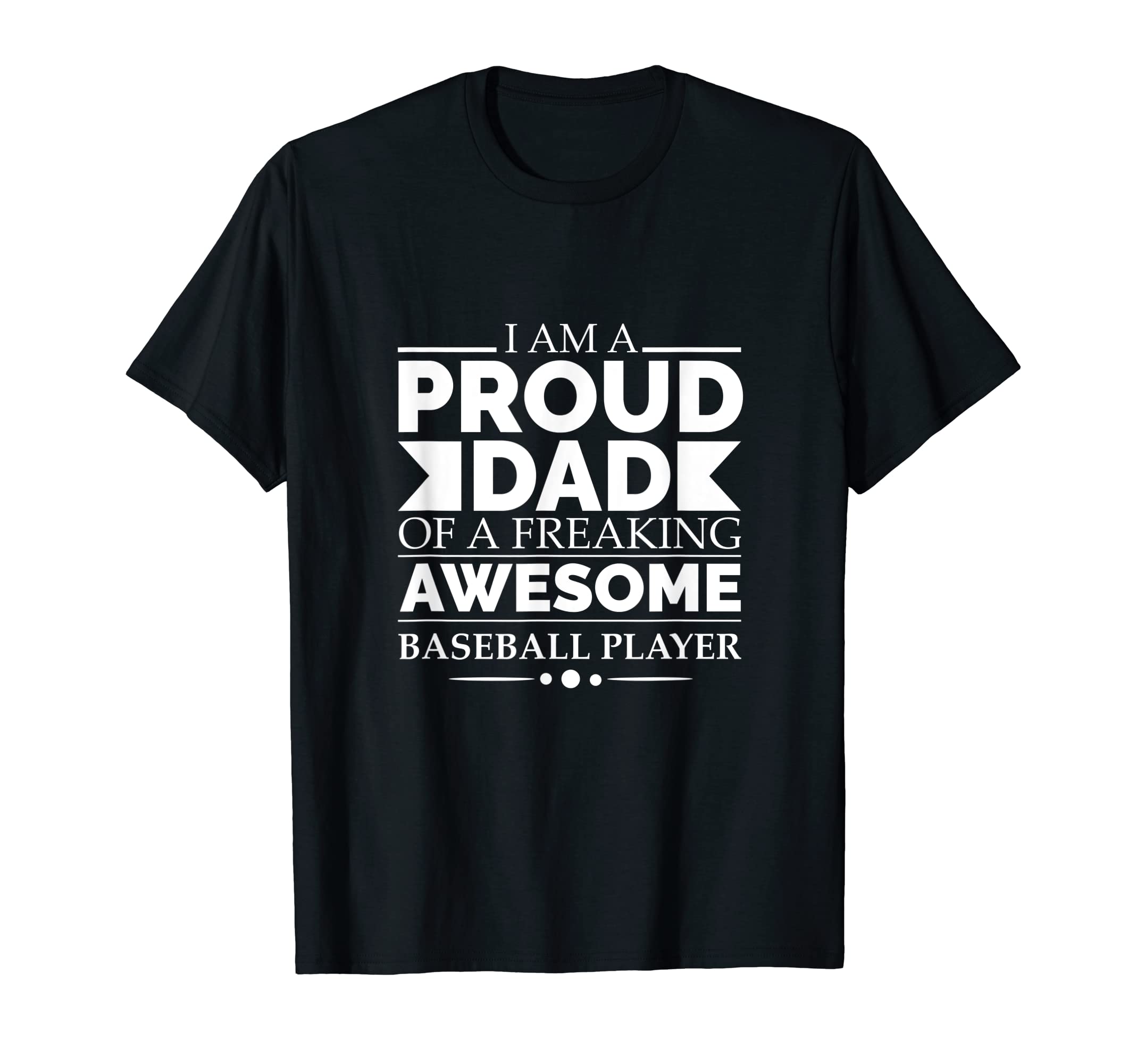 Proud Dad Awesome Baseball Player T-Shirt - Unique Graphic Men Women - T-Shirt, Sweatshirt, Hoodie