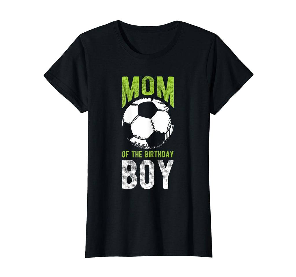 Mom Birthday Soccer Birthday Mom T-Shirt - Unique Graphic for Adults - T-Shirt, Sweatshirt, Hoodie