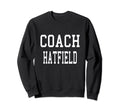 Coach Hatfield Custom Football Sweatshirt - Aesthetic Graphic Men Women - T-Shirt, Sweatshirt, Hoodie