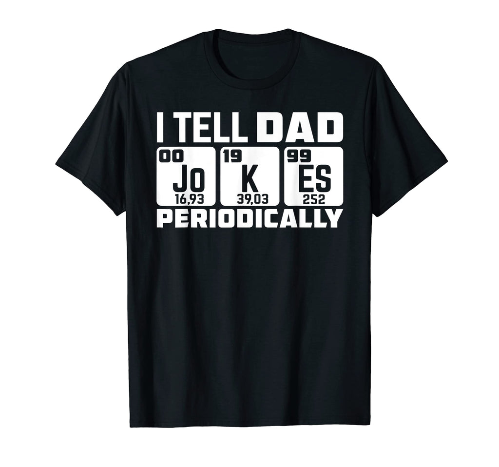 Mens Daddy I Tell Dad Jokes T-Shirt - Aesthetic Graphic Unisex - T-Shirt, Sweatshirt, Hoodie