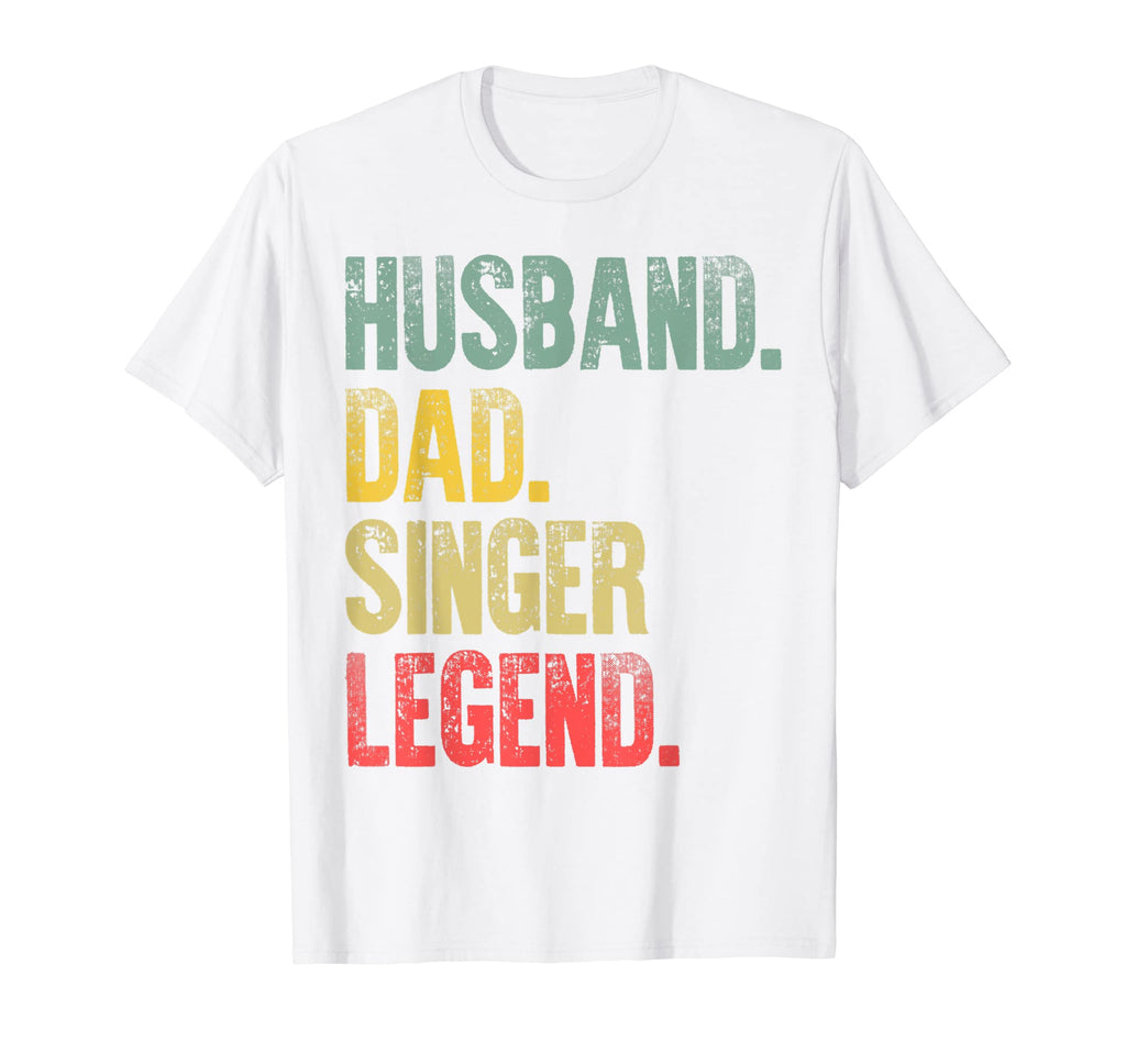 Mens Funny Husband Dad Singer Legend T-Shirt - Novelty Apparel for Adults - T-Shirt, Sweatshirt, Hoodie