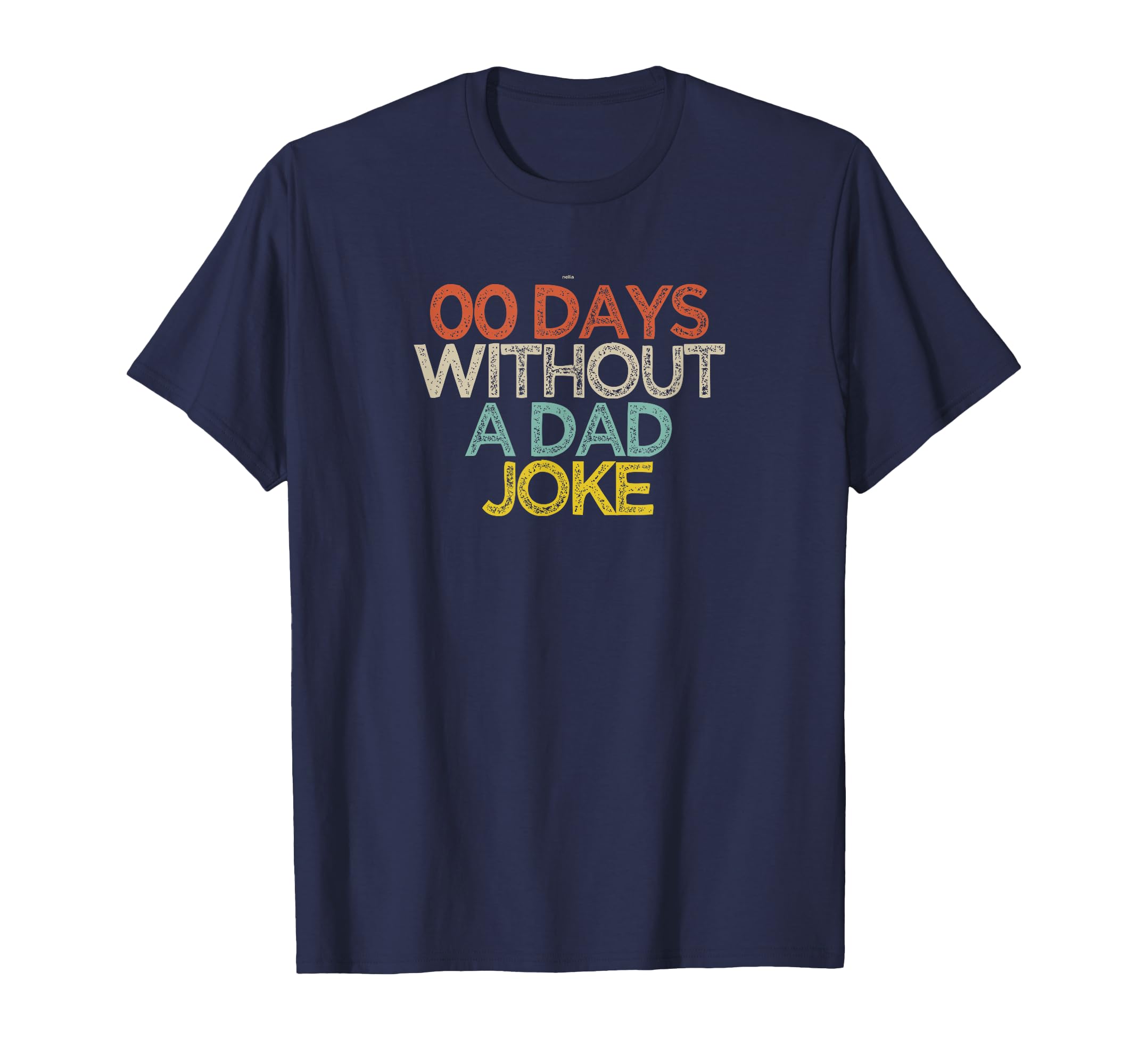 Funny 00 Days Without Dad Joke T-Shirt - Minimalist Print Unisex - T-Shirt, Sweatshirt, Hoodie