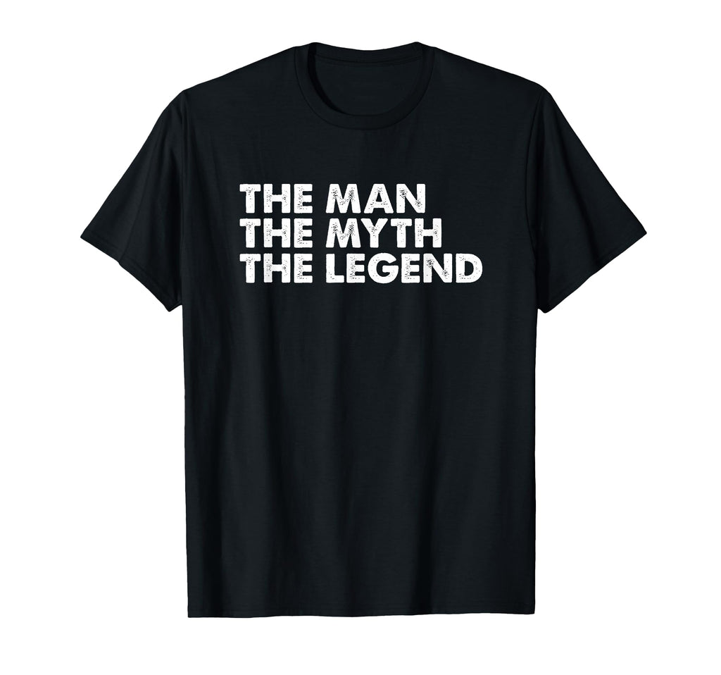Myth Legend Mens Gift T-Shirt - Trendy Graphic Unisex - T-Shirt, Sweatshirt, Hoodie