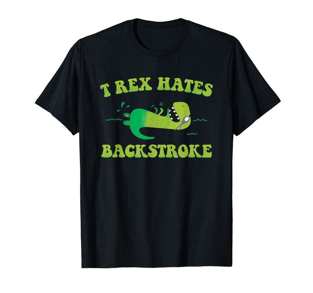 T Rex Hates Backstroke Funny Swimmer T-Shirt - Aesthetic Graphic Unisex - T-Shirt, Sweatshirt, Hoodie