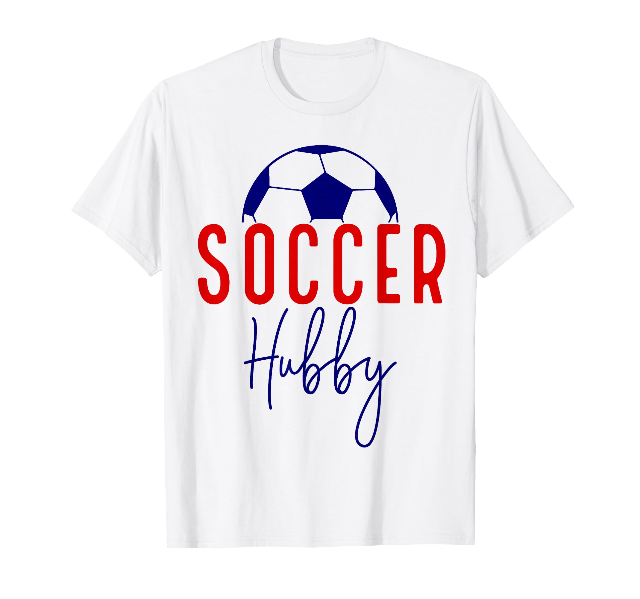 Soccer Hunny Soccer Ball Husband T-Shirt - Casual Everyday Wear Men Women - T-Shirt, Sweatshirt, Hoodie