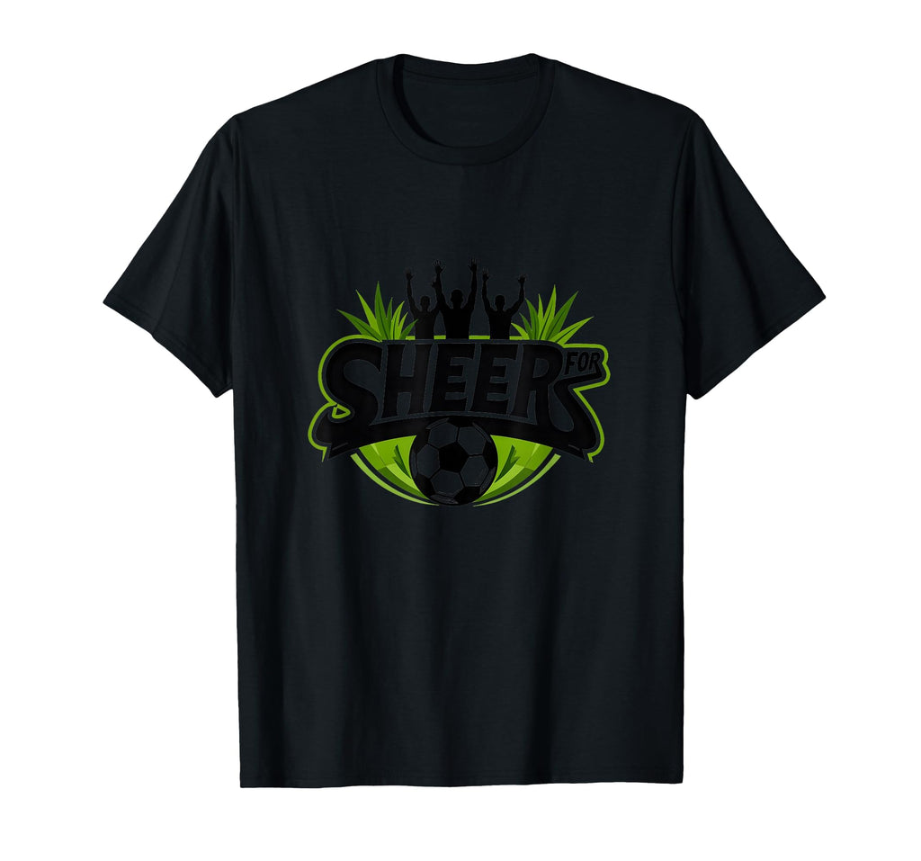 Sheer Soccer Fans Passionate Cheering T-Shirt - Trendy Graphic Unisex - T-Shirt, Sweatshirt, Hoodie