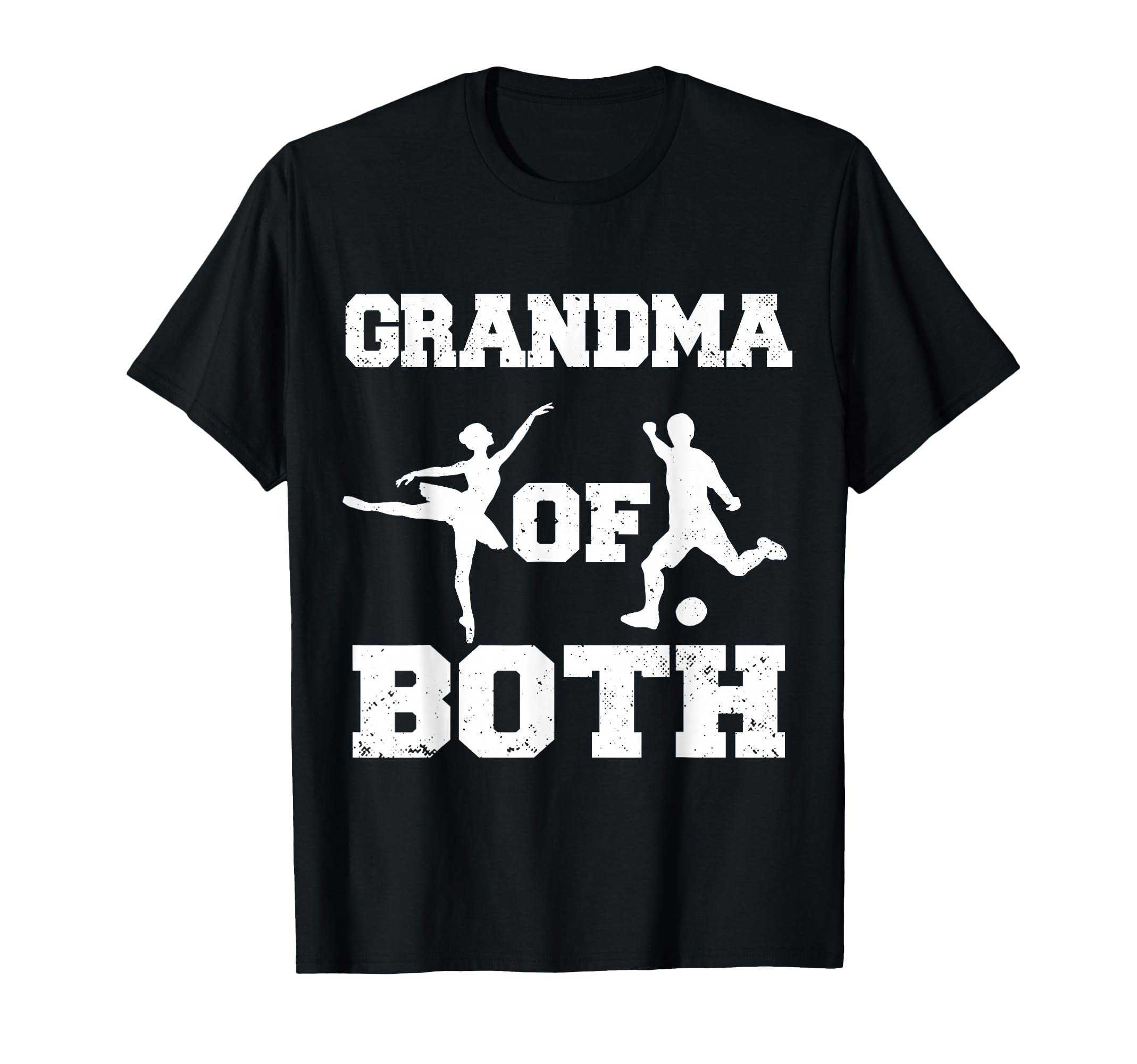Grandma Both Ballet And Soccer Funny T-Shirt - Fun Novelty Design Unisex - T-Shirt, Sweatshirt, Hoodie