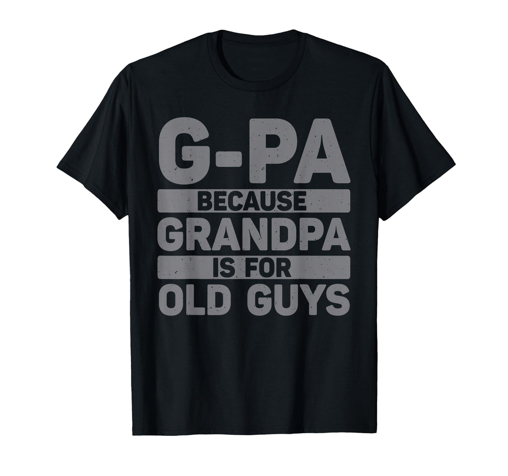 G Pa Grandpa From Grandkids Fathers T-Shirt - Streetwear Style for Adults - T-Shirt, Sweatshirt, Hoodie