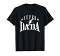 Super Dada Hero Funny Dad Fathers Day T-Shirt - Streetwear Style Unisex - T-Shirt, Sweatshirt, Hoodie