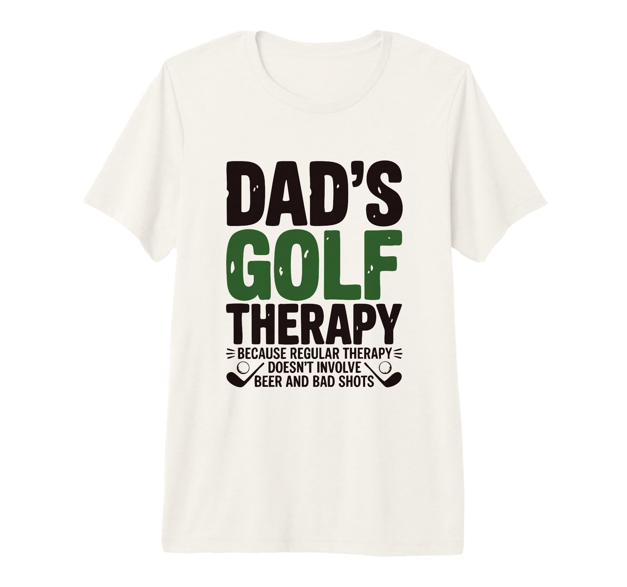 Dads Golf Therapy Beer Bad Shots Funny T-Shirt - Trendy Graphic for Adults - T-Shirt, Sweatshirt, Hoodie