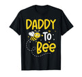 Daddy To Bee Funny Gender Reveal Bee T-Shirt - Streetwear Style for Adults - T-Shirt, Sweatshirt, Hoodie