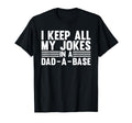 Father Dad Jokes I Keep All My T-Shirt - Aesthetic Graphic for Adults - T-Shirt, Sweatshirt, Hoodie