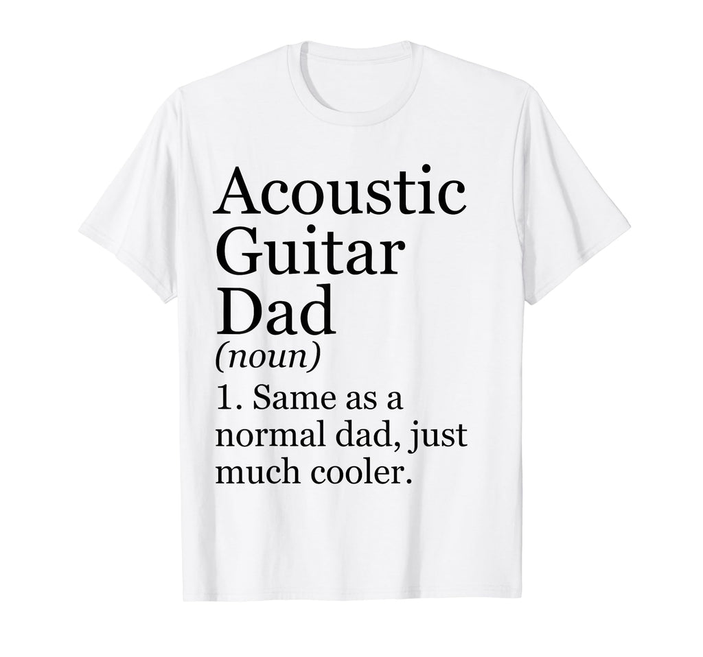 Acoustic Guitar Dad Definition T-Shirt - Aesthetic Graphic for Adults - T-Shirt, Sweatshirt, Hoodie