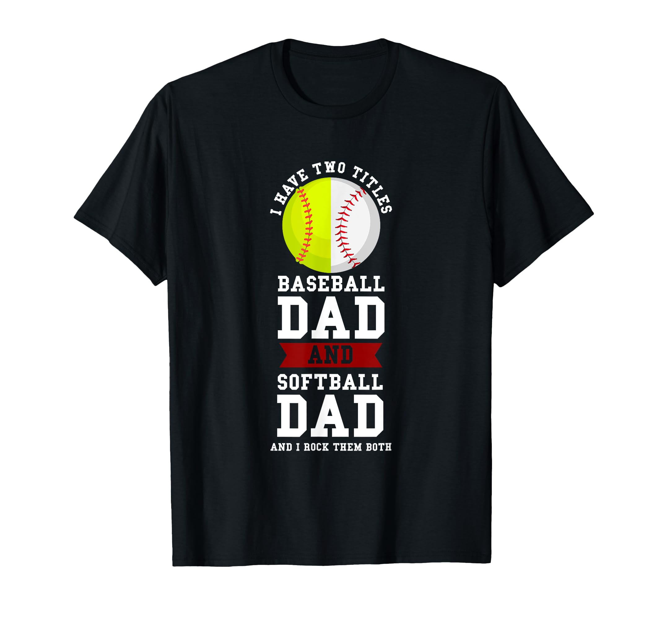 Titles Baseball Dad And Softball Dad T-Shirt - Minimalist Print Men Women - T-Shirt, Sweatshirt, Hoodie