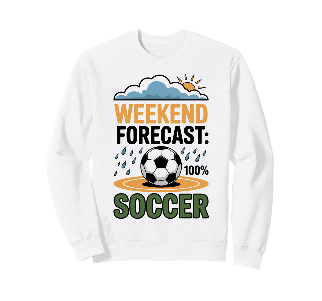 Soccer Fan Training Soccer Practice Sweatshirt - Unique Graphic Unisex - T-Shirt, Sweatshirt, Hoodie