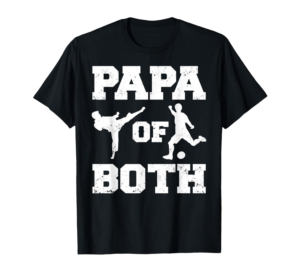 Papa Both Funny Soccer And Taekwondo Papa T-Shirt - Custom Art Print Unisex - T-Shirt, Sweatshirt, Hoodie