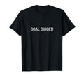 Goal Digger Funny Soccer Player T-Shirt - Custom Art Print for Adults - T-Shirt, Sweatshirt, Hoodie