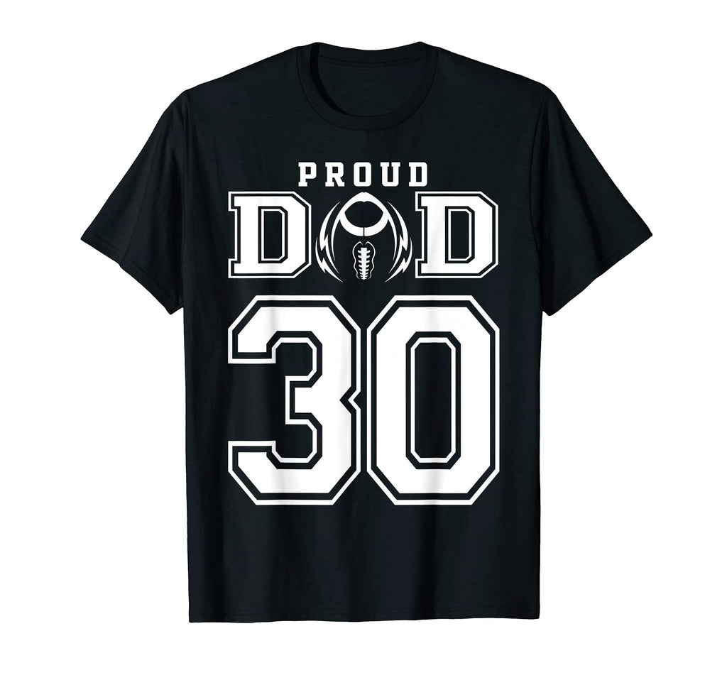 Custom Proud Football Dad Number 30 T-Shirt - Trendy Graphic for Adults - T-Shirt, Sweatshirt, Hoodie