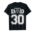 Custom Proud Football Dad Number 30 T-Shirt - Trendy Graphic for Adults - T-Shirt, Sweatshirt, Hoodie