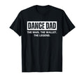 Dance Dad Funny Wallet Legend T-Shirt - Novelty Apparel Men Women - T-Shirt, Sweatshirt, Hoodie