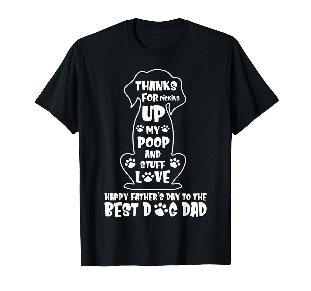 Happy Fathers Day Dog Dad Thanks T-Shirt - Aesthetic Graphic Men Women - T-Shirt, Sweatshirt, Hoodie