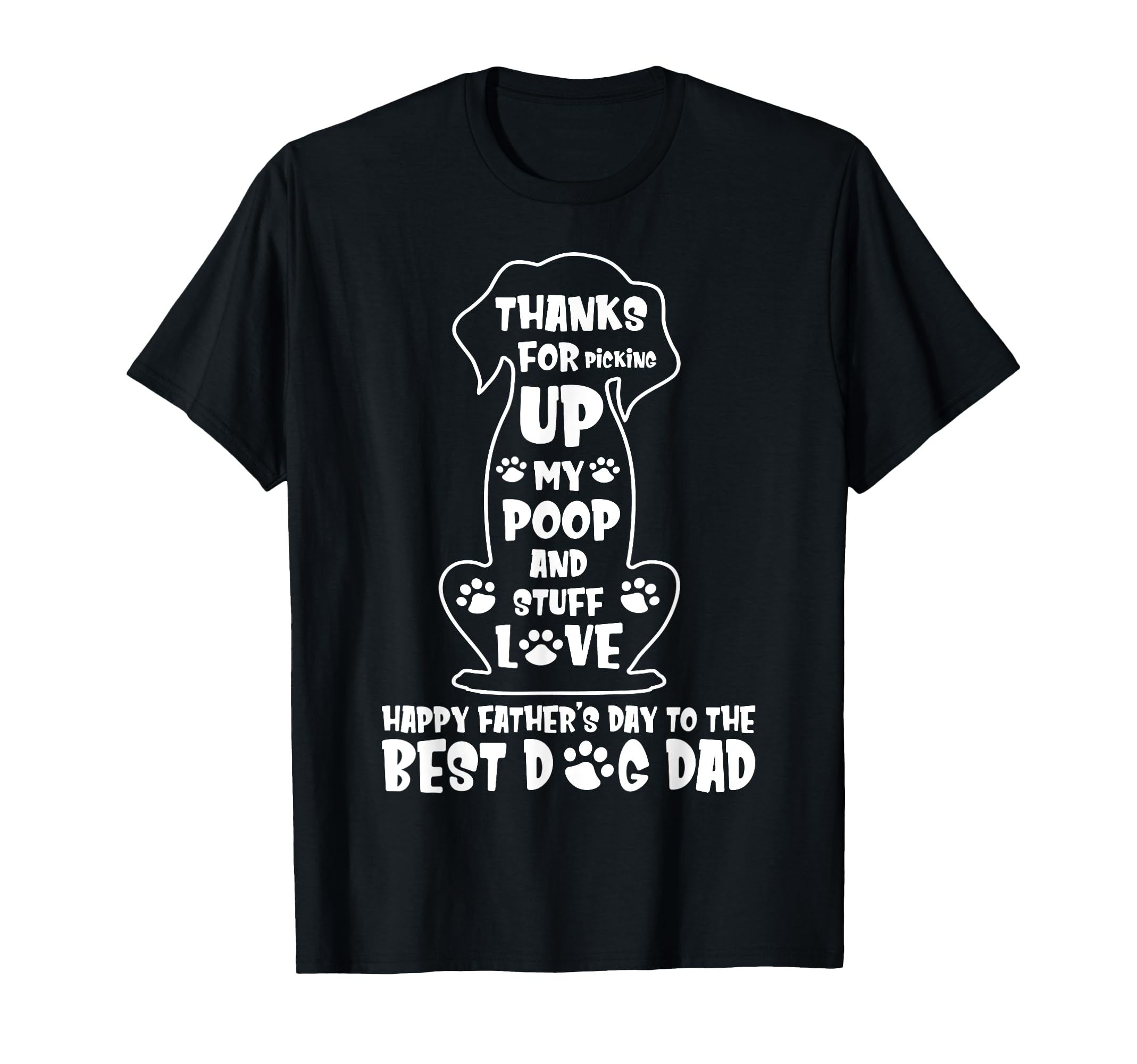 Happy Fathers Day Dog Dad Thanks T-Shirt - Aesthetic Graphic Men Women - T-Shirt, Sweatshirt, Hoodie
