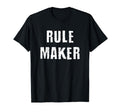 Rule Maker Matching Father Son Mother T-Shirt - Unique Graphic Men Women - T-Shirt, Sweatshirt, Hoodie