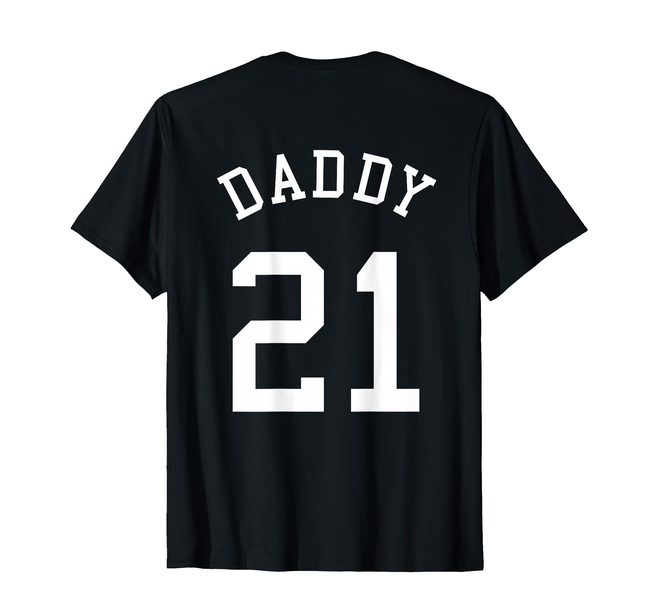 Daddy Uniform No 21 Football Dad T-Shirt - Minimalist Print Unisex - T-Shirt, Sweatshirt, Hoodie