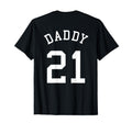 Daddy Uniform No 21 Football Dad T-Shirt - Minimalist Print for Adults - T-Shirt, Sweatshirt, Hoodie