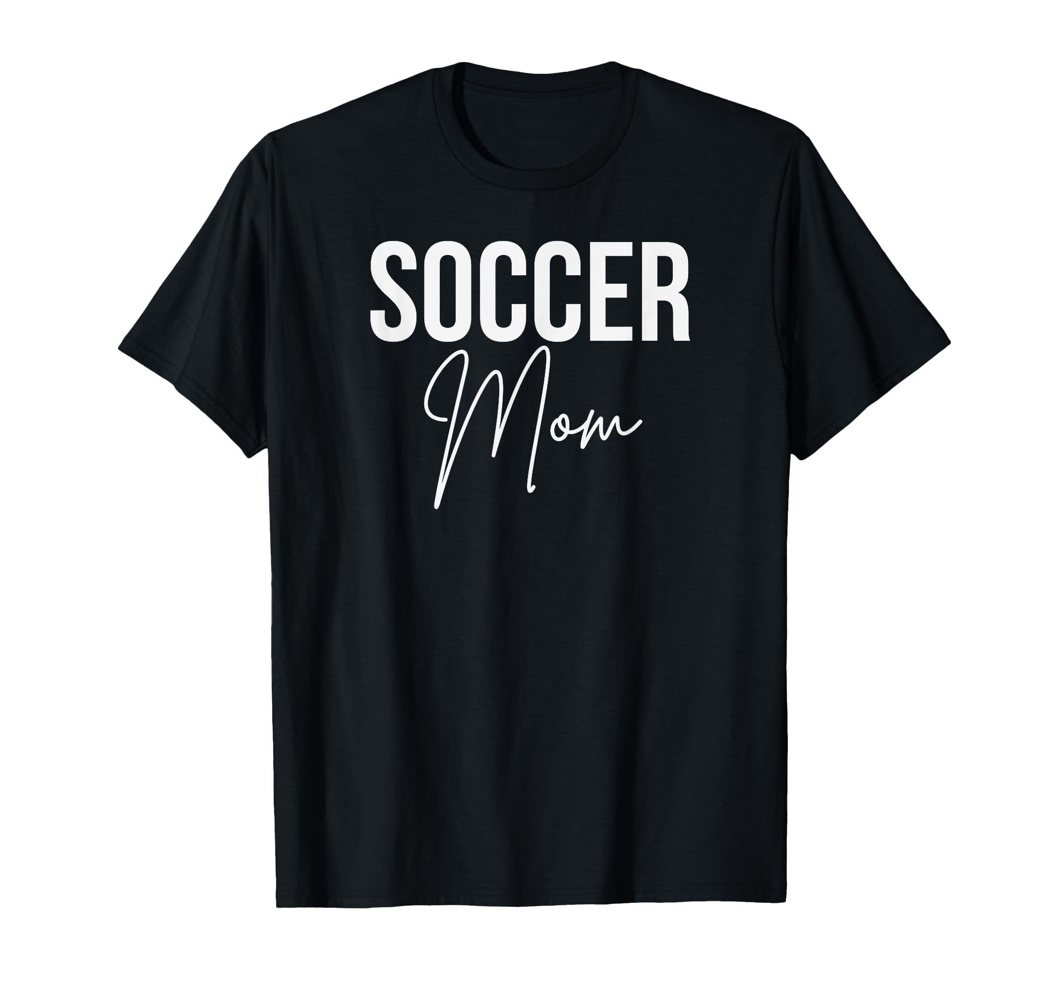 Soccer Mom Mother Soccer Player T-Shirt - Streetwear Style Men Women - T-Shirt, Sweatshirt, Hoodie