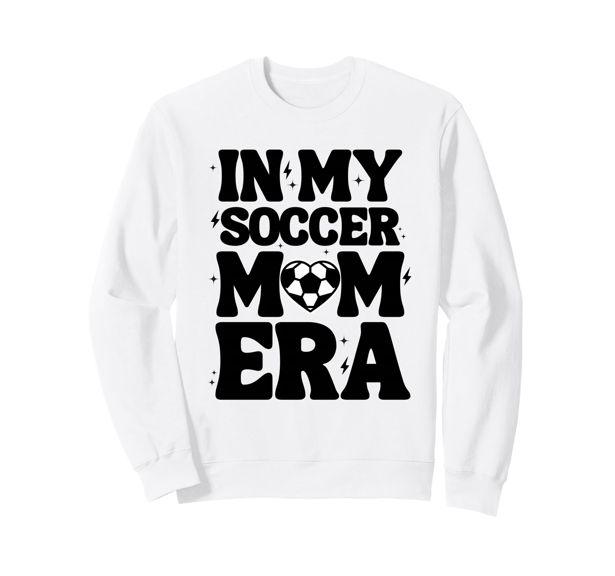 My Soccer Mom Era Soccer Mama Mothers Sweatshirt - Trendy Graphic Unisex - T-Shirt, Sweatshirt, Hoodie