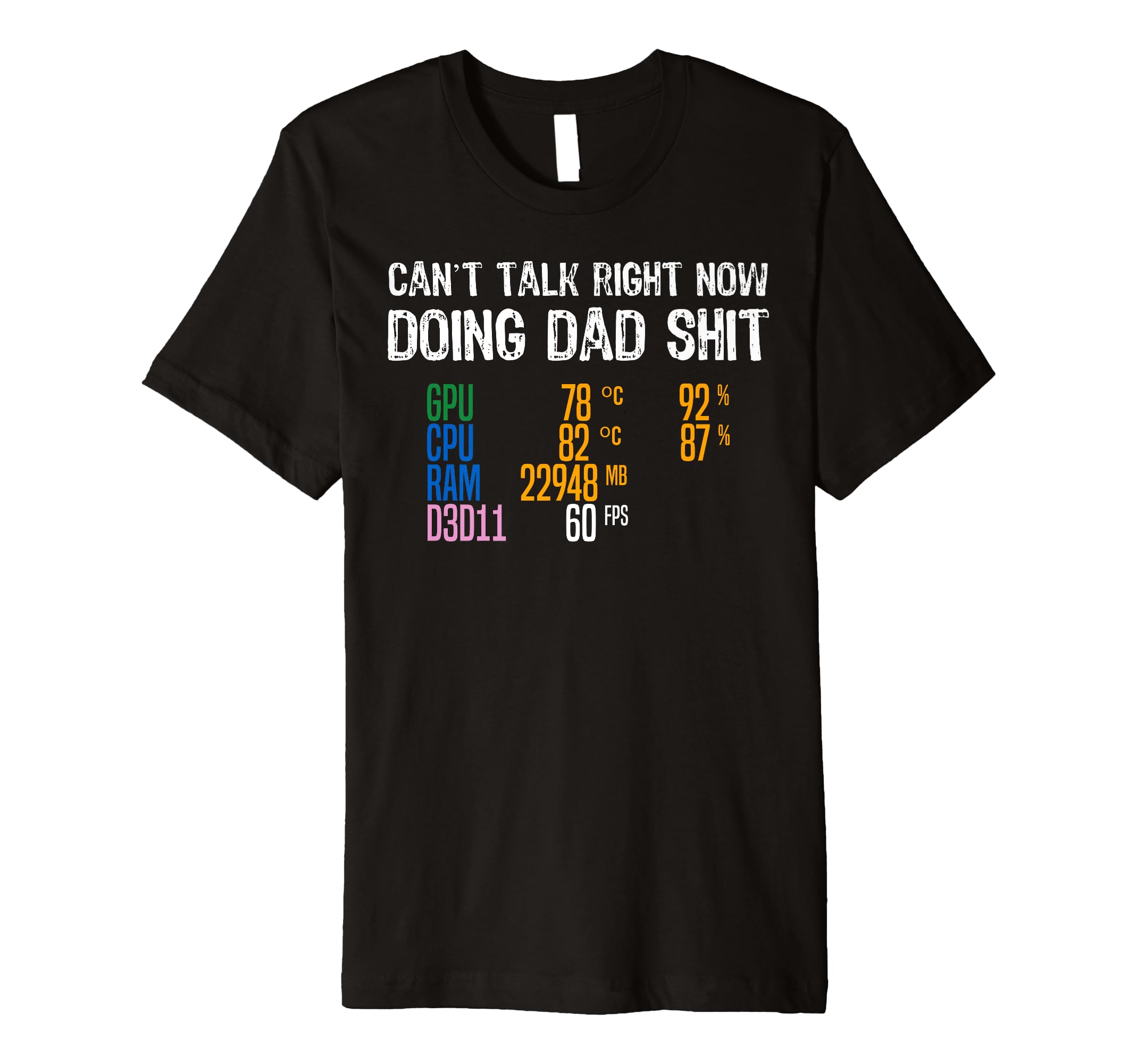 Mens Cant Talk Right Now Im Doing Dad T-Shirt - Novelty Apparel Unisex - T-Shirt, Sweatshirt, Hoodie