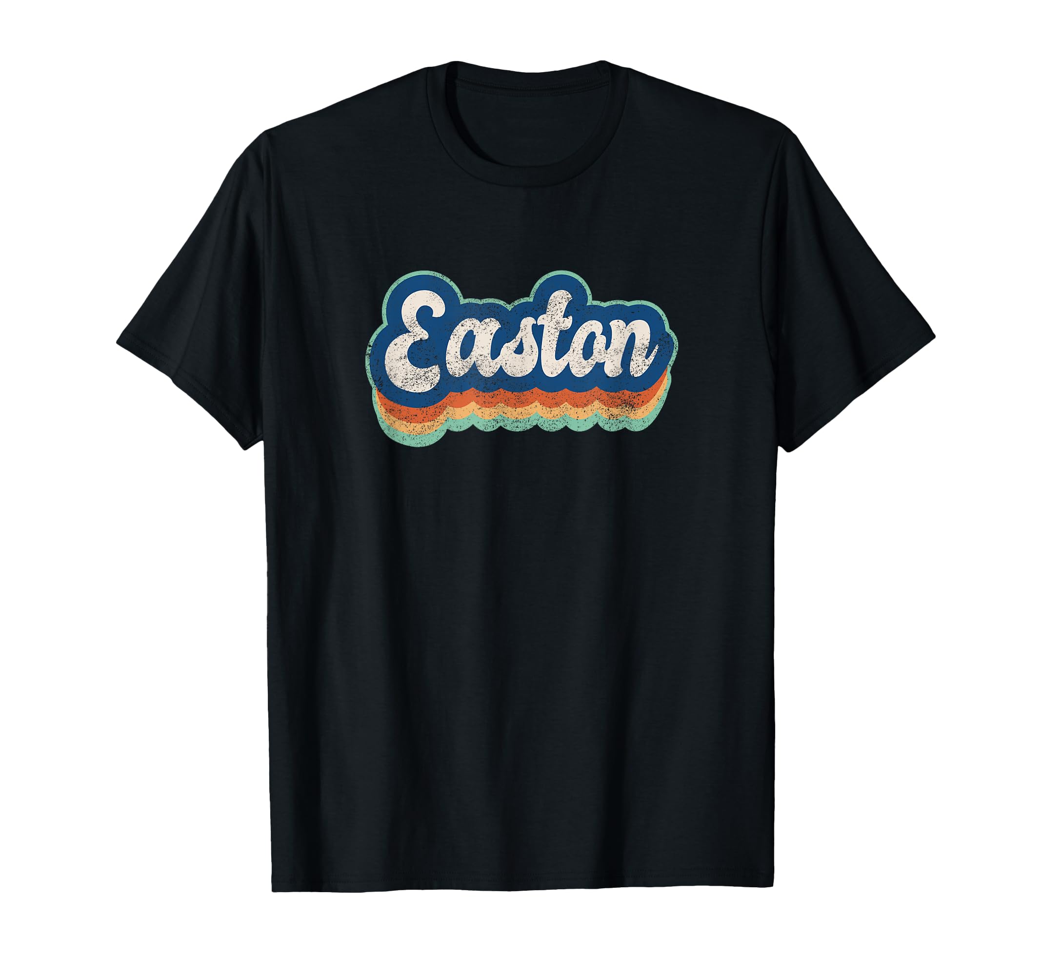 Easton First Name 70S 80S Personalized T-Shirt - Fun Novelty Design Unisex - T-Shirt, Sweatshirt, Hoodie