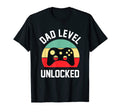 Funny Dad Level Unlocked First Time T-Shirt - Novelty Apparel Men Women - T-Shirt, Sweatshirt, Hoodie