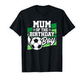 Soccer Birthday Birthday Mum Soccer T-Shirt - Unique Graphic Men Women - T-Shirt, Sweatshirt, Hoodie