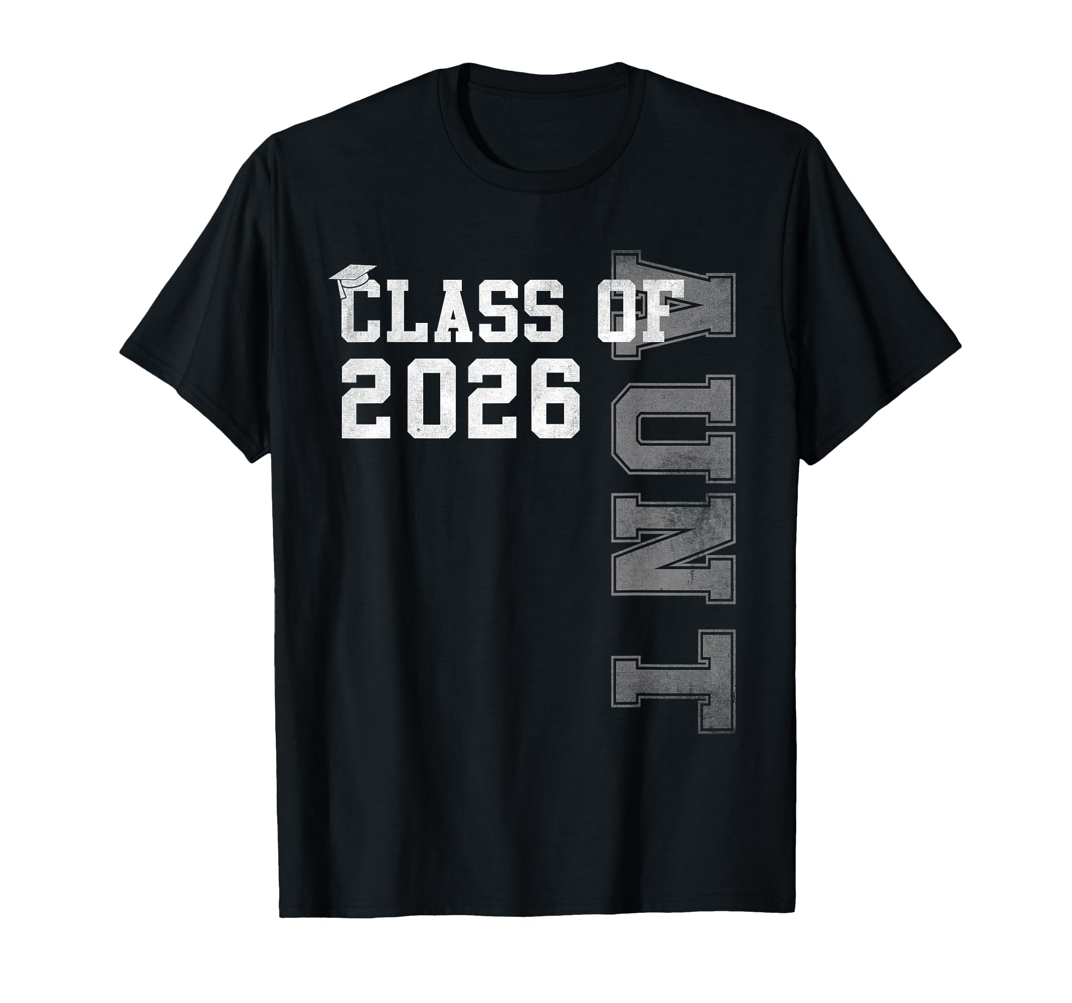Proud Aunt 2026 Graduate Grad Senior T-Shirt - Graphic Print Unisex - T-Shirt, Sweatshirt, Hoodie