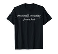 Emotionally Recovering From Book Book T-Shirt - Unique Graphic Men Women - T-Shirt, Sweatshirt, Hoodie