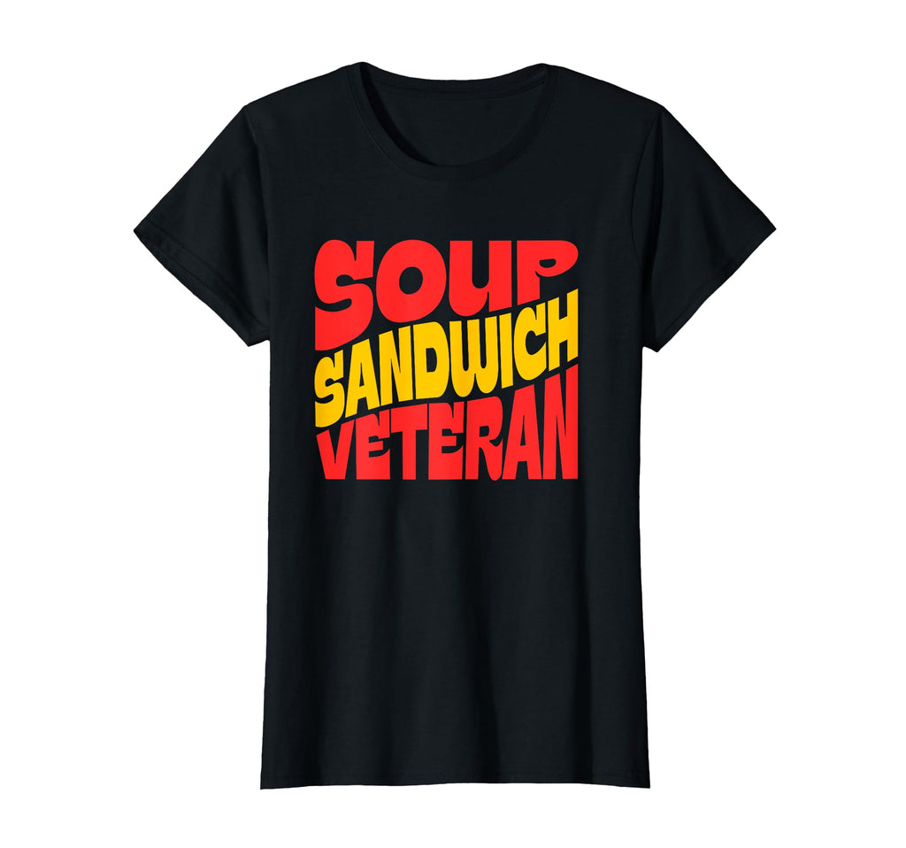 Soup Sandwich Veteran Dad Funny Fathers T-Shirt - Custom Art Print Unisex - T-Shirt, Sweatshirt, Hoodie